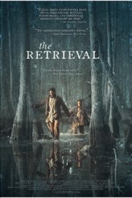 The Retrieval (2013) HD