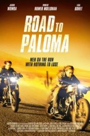 Road to Paloma (2014) HD