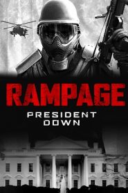 Rampage: President Down (2016) HD