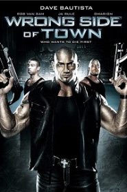 Wrong Side of Town (2010) HD
