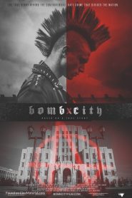 Bomb City (2017) HD