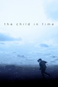 The Child in Time (2017) HD