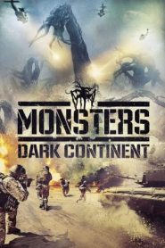 Monsters: Dark Continent (2014) HD