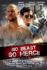 No Beast So Fierce (2016) HD