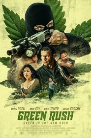 Green Rush (2020) HD